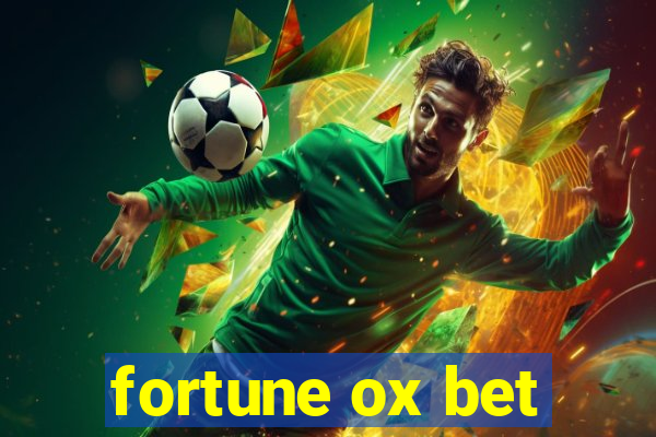 fortune ox bet